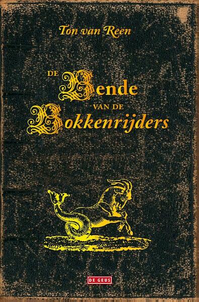 De bende van de bokkenrijders - Ton van Reen (ISBN 9789044534955)