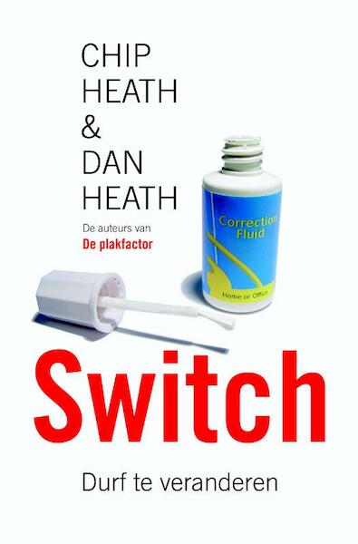 Switch - Chip Heath, Dan Heath (ISBN 9789400505681)