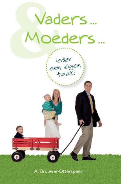 Vaders en moeders - A. Brouwer-Otterspeer (ISBN 9789033604447)