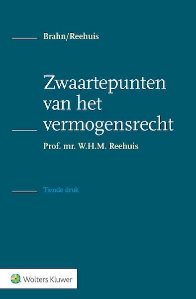 Zwaartepunten van het vermogensrecht - W.H.M. Reehuis (ISBN 9789013121629)