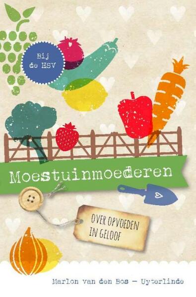 Moestuinmoederen - Marlon van den Bos (ISBN 9789088971310)