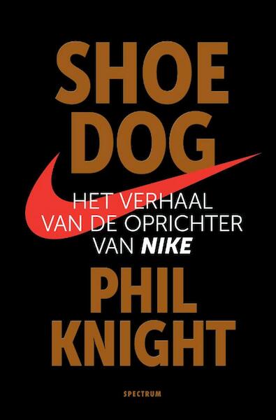 Shoe dog - Phil Knight (ISBN 9789000351473)