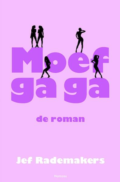 Moef Ga Ga - Jef Rademakers (ISBN 9789460415487)