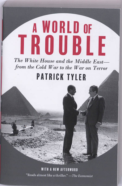 A World of Trouble - Patrick Tyler (ISBN 9780374532000)