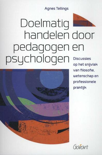 Doelmatig handelen voor pedagogen en psychologen - Agnes Tellings (ISBN 9789044135411)