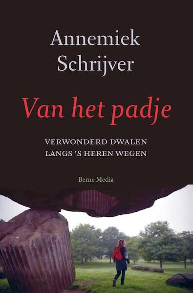 Van het padje - Annemiek Schrijver (ISBN 9789089722324)