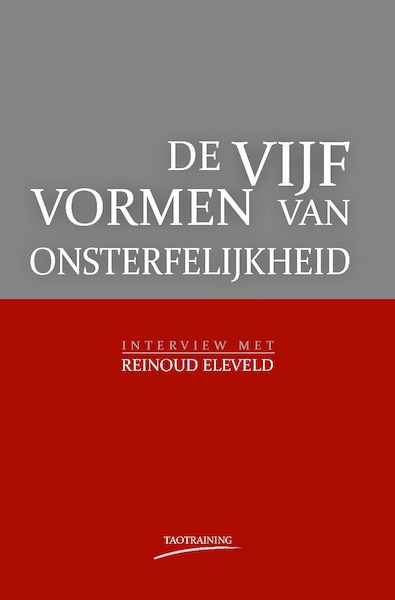 De Vijf Vormen van Onsterfelijkheid - Daan Jacobs, Sanne Burger, Reinoud Eleveld, Marcel Oden (ISBN 9789492932006)