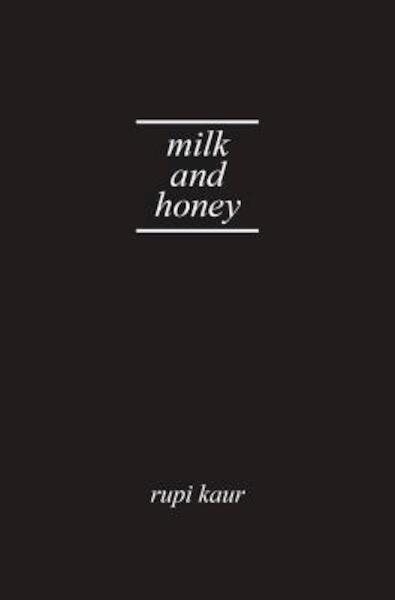 Milk and Honey - Rupi Kaur (ISBN 9781449496364)