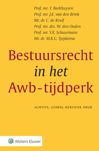 Bestuursrecht in het Awb-tijdperk - T. Barkhuysen (ISBN 9789013147513)