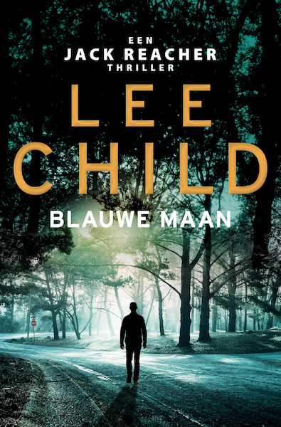Blauwe maan - Lee Child (ISBN 9789024586165)