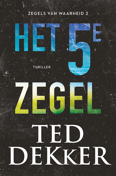 Het vijfde zegel - Ted Dekker (ISBN 9789043531849)