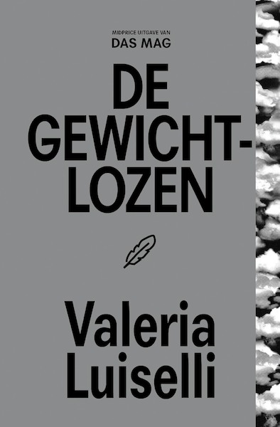 De gewichtlozen - Valeria Luiselli (ISBN 9789493168114)