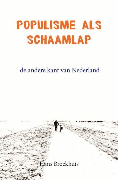 Populisme als schaamlap - Hans Broekhuis (ISBN 9789491737497)