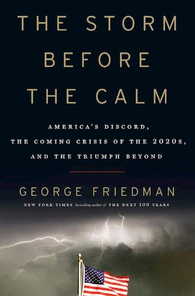 The Storm Before the Calm - George Friedman (ISBN 9780385543187)