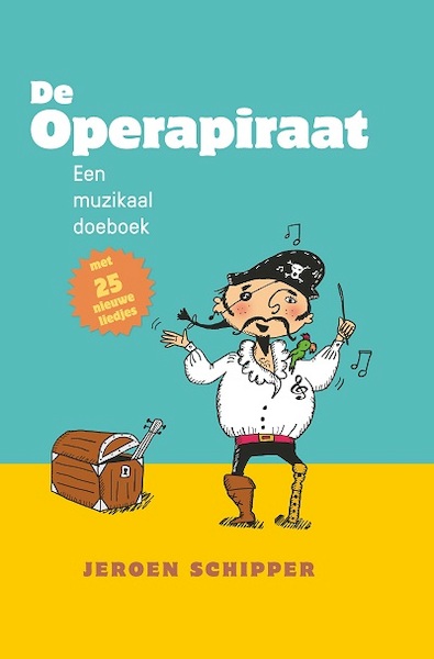 De Operapiraat - Jeroen Schipper (ISBN 9789085600718)