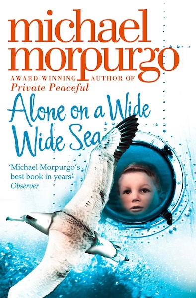 Alone on a Wide Wide Sea - Michael Morpurgo (ISBN 9780007369980)