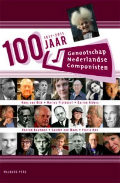 100 jaar - Hans van Dijk, Marius Flothuis, Carine Alders, Konrad Boehmer, Sander van Maas, Floris Don (ISBN 9789057307713)