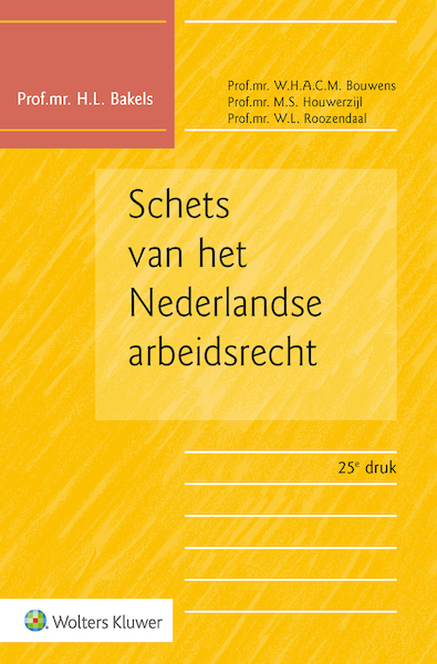 Schets van het Nederlandse arbeidsrecht - W.H.A.C.M. Bouwens (ISBN 9789013161816)