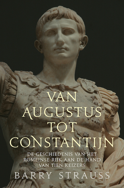 Van Augustus tot Constantijn - Barry Strauss (ISBN 9789401918022)