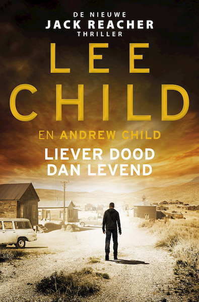 Liever dood dan levend - Lee Child, Andrew Child (ISBN 9789024591961)