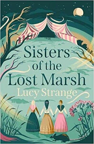 Sisters of the Lost Marsh - Lucy Strange (ISBN 9781913322373)