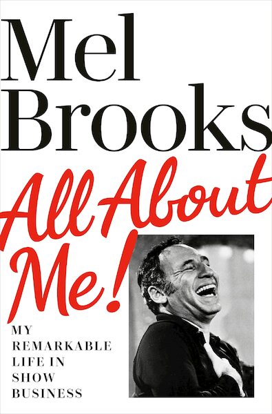 All About Me! - Mel Brooks (ISBN 9781529135084)