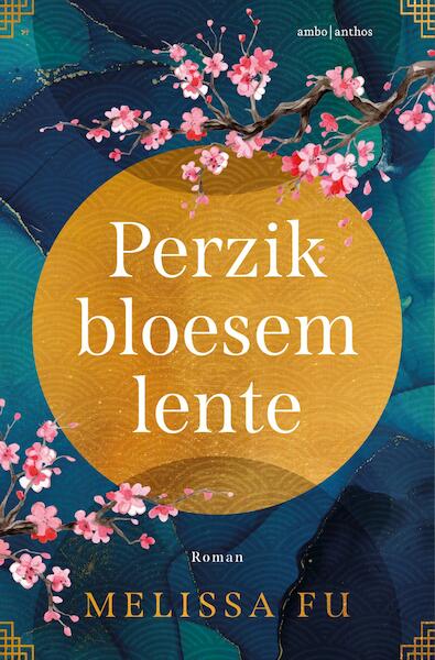 Perzik bloesem lente - Melissa Fu (ISBN 9789026358029)