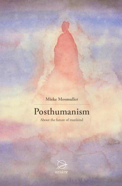 Posthumanism - Mieke Mosmuller (ISBN 9789075240627)