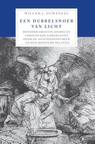 Een dubbelsnoer van licht - Willem J. Ouweneel (ISBN 9789464622287)
