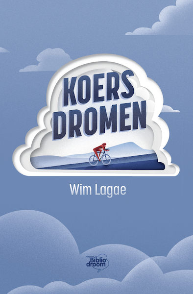 Koersdromen - Wim Lagae (ISBN 9789492515810)