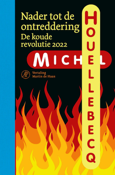 Nader tot de ontreddering - Michel Houellebecq (ISBN 9789029544931)