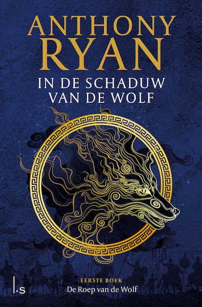 In de Schaduw van de Wolf 1 - De Roep van de Wolf (POD) - Anthony Ryan (ISBN 9789021037165)