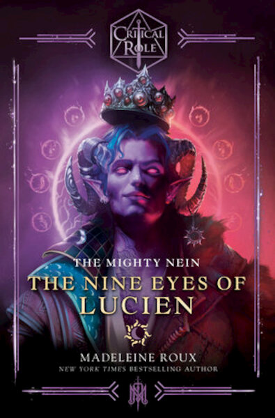 Critical Role: The Mighty Nein--The Nine Eyes of Lucien - Madeleine Roux, Critical Role (ISBN 9780593598665)