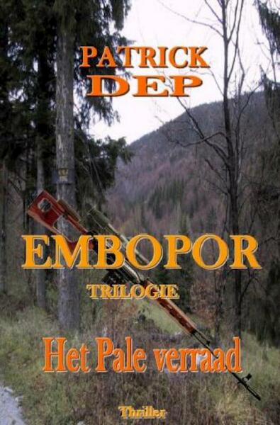 Embopor Trilogie Het pale verraad - Patrick Dep (ISBN 9781616279509)
