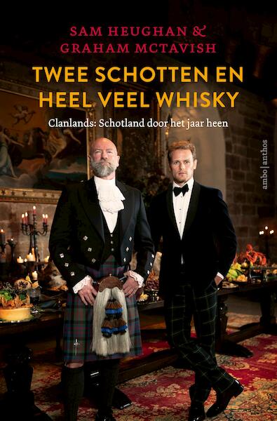 Twee Schotten en heel veel whisky - Sam Heughan, Graham McTavish (ISBN 9789026362170)