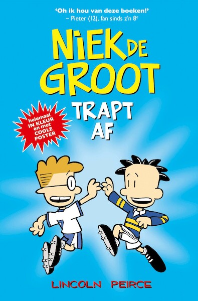 Niek de Groot trapt af - Lincoln Peirce (ISBN 9789026166549)
