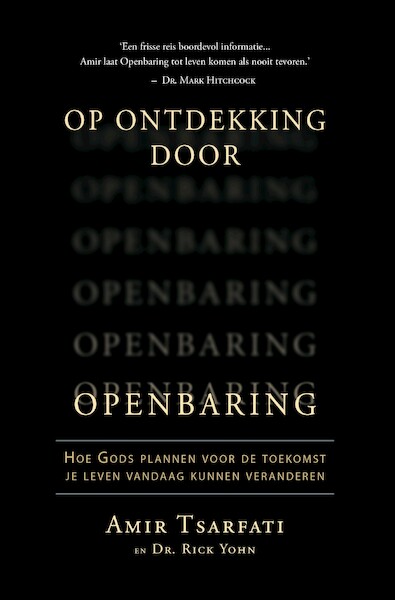 Op ontdekking door Openbaring - Amir Tsarfati, Rick Yohn (ISBN 9789064513947)