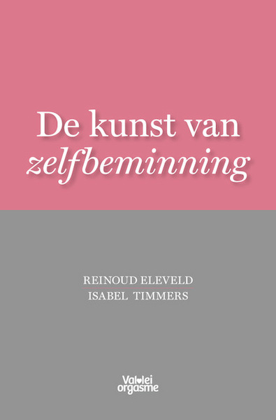 De kunst van zelfbeminning - Isabel Timmers, Reinoud Eleveld (ISBN 9789083111926)