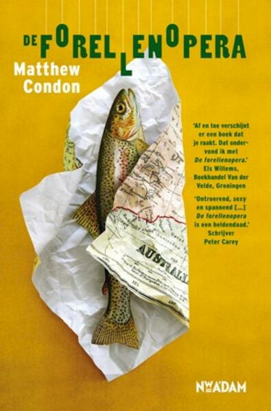 Matthew Condon |De forellenopera - Matthew Condon (ISBN 9789046811870)