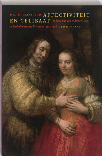 Affectiviteit en celibaat - C. Maas (ISBN 9789047702702)