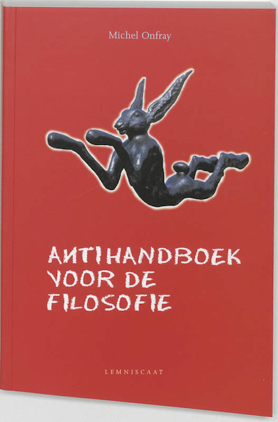 Antihandboek voor de filosofie - Michel Onfray (ISBN 9789056375058)