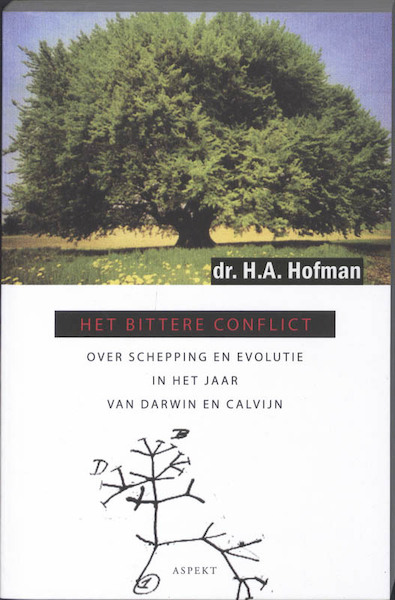Het bittere conflict - H.A. Hofman (ISBN 9789059118553)