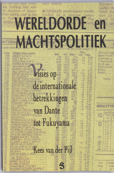 Wereldorde en machtspolitiek - K. van der Pijl (ISBN 9789073052413)