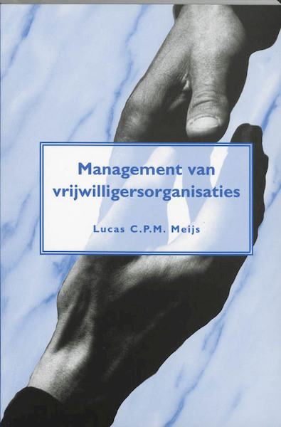 Management van vrijwilligersorganisaties - L.C.P.M. Meijs (ISBN 9789072934888)