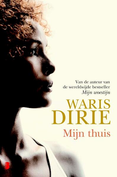 Mijn thuis - Waris Dirie (ISBN 9789460923166)