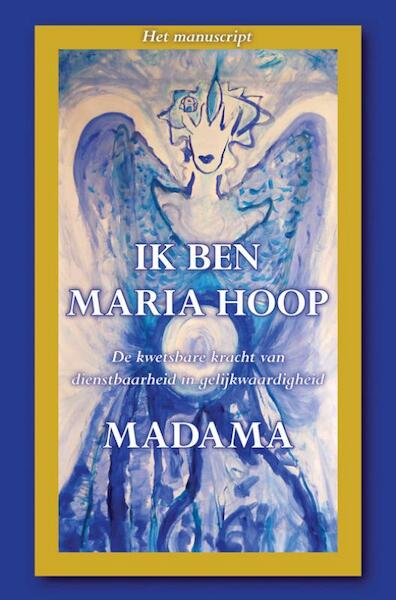 Ik ben Maria Hoop - Madama (ISBN 9789089542519)