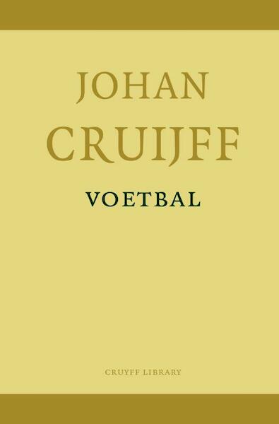 Voetbal - Johan Cruijff (ISBN 9789081797429)