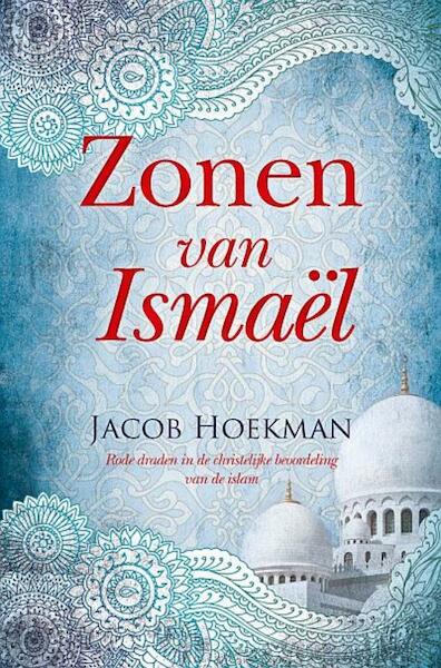 Zonen van Ismael - Jacob Hoekman (ISBN 9789033631863)