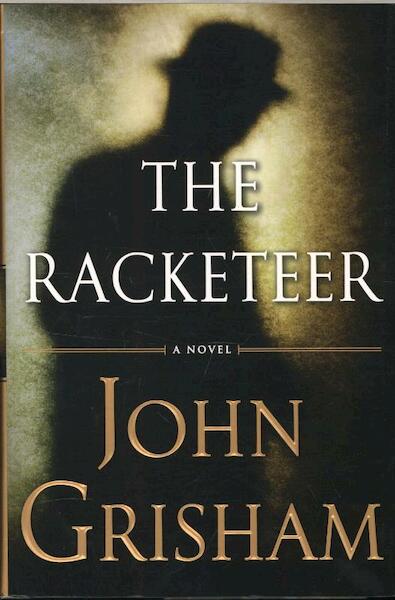 The Racketeer - John Grisham (ISBN 9780385535144)