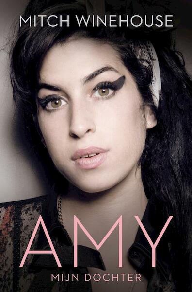 Amy, mijn dochter - Mitch Winehouse (ISBN 9789044968521)